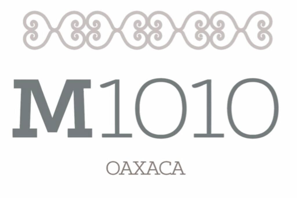 M1010 - The Best Place To Enjoy Oaxaca Zewnętrze zdjęcie